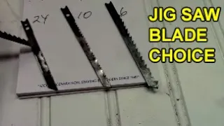 Jig Saw Blade Choice Made Easy