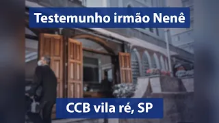 Contando o testemunho de vida do irmão Nenê - CCB vila ré - SP