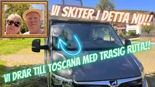 JAKTEN på ny RUTA fortsätter!! Kan våra vänner HJÄLPA OSS?? Vi STÄLLER oss på en VINGÅRD i TOSCANA!!