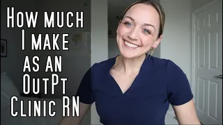 How much I make as an Out-Patient Registered Nurse