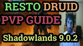 RESTO DRUID PVP GUIDE FOR SHADOWLANDS. Patch 9.0.2