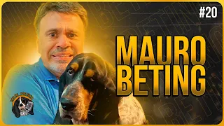 MAURO BETING - Pod Pai Pod Filho #20