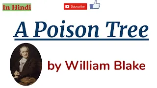 A Poison Tree by William Blake - Summary and Line by Line Explanation in Hindi