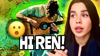 REACTING TO REN FOR THE FIRST TIME (HI REN) … WOW