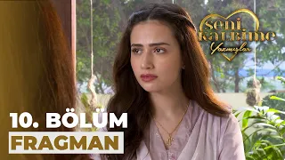 Seni Kalbime Yazmışlar 10. Bölüm Fragmanı (28 Ağustos Pazartesi)