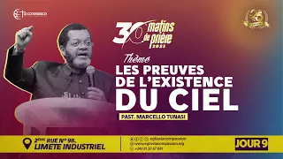 LES PREUVES DE L'EXISTENCE DU CIEL • JOUR 9 - PST MARCELLO TUNASI • 30 MATINS DE PRIERE