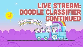 Live Stream #123.2: Doodle Classifier - Part 2