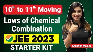 Basics of Chemistry Class 11 | Laws of Chemical Combination | Anushka mam | JEE 2023 | ATP STAR JEE