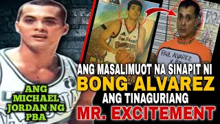 PBA LEGENDS BONG ALVAREZ ANG SAKLAP NG SINAPIT!! MR EXCITEMENT PAUL BELENO ALVAREZ STORY