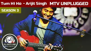 |PlayTube| : Tum hi ho MTV Unplugged Audio Song | Arijit Singh | PlayTube Originals | Unplugged Song