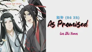 Mo Dao Zhu Shi S3 Opening Song - 如许（Rú Xû)– Lin Zhi Xuan 《As Promised》「Eng/Pin Lyrics」