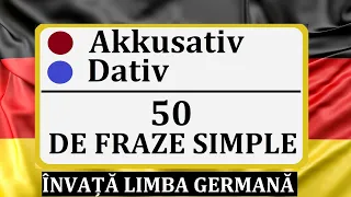 Invata Germana | Akkusativ si Dativ | 50 DE FRAZE explicative in limba germana