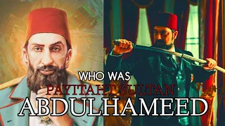 WHO IS PAYITAHT SULTAN ABDULHAMID ? | PTV VERSION | VIGOROUS DEEN |