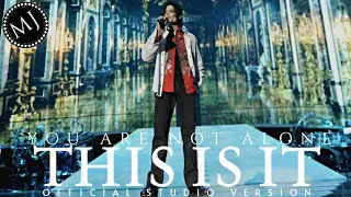 You Are Not Alone - Official Michael Jackson's This Is It