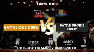 Battalions Crew vs Battle Droids Crew [crew top 8] // stance // Undisputed x UK B-Boy Champs 2022