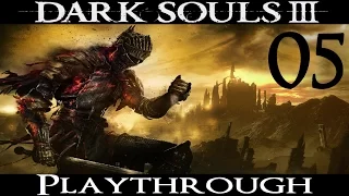 Dark Souls 3 - Playthrough Part 5