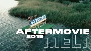 Melt Festival 2019 | Official Aftermovie