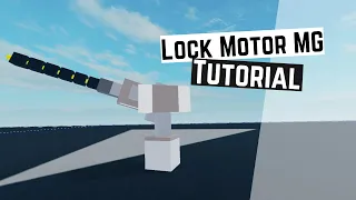 Lock Motor Machine Gun | Plane Crazy Tutorial