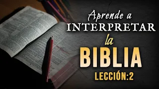 Cómo entender la Biblia (Hermenéutica-Lección # 2)