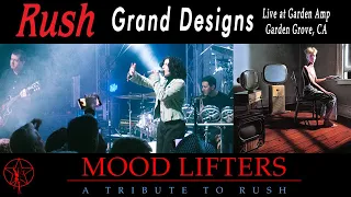 Mood Lifters - A Tribute to Rush - Grand Designs - Live!