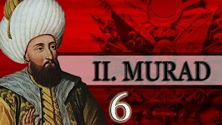 6 - 2. MURAD DÖNEMİ |OSMANLI PADİŞAHLARI|