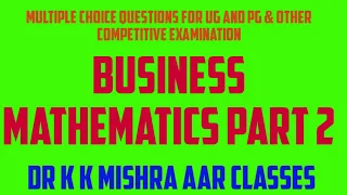 Multiple Choice Questions on Business Mathematics Part 2
