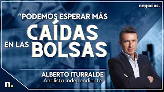 “Podemos esperar más caídas en las bolsas”, Alberto Iturralde