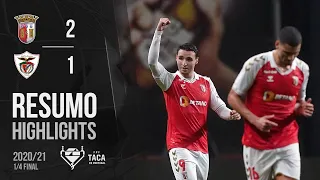 Highlights | Resumo: SC Braga 2-1 Santa Clara (Taça de Portugal 20/21)