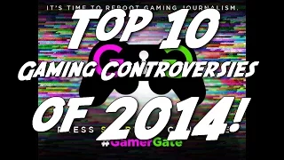 Top 10 Gaming Controversies of 2014!