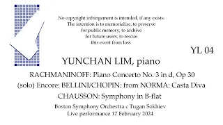 YUNCHAN LIM, piano  Boston Symphony c SOKHIEV  Live 17 Feb 2024     RACHMANINOFF PC3, CHAUSSON Sym