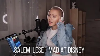salem ilese - Mad at Disney (Russian cover)  кавер на русском языке