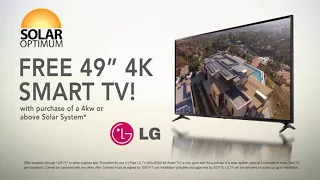 Solar Never Looked Better! Get a FREE 49" LG 4K TV with Solar Optimum | Residential Solar Panels