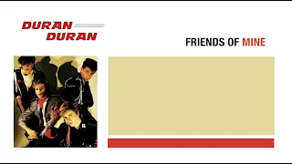 Duran Duran - Friends of Mine (Lyrics)