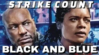 Black and Blue Strike Count