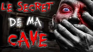 J'AI DÉCOUVERT LE SECRET DE MA CAVE ....[CREEPYPASTA FR]