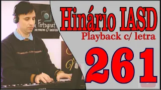 Fé é a Vitória (261) Playback c/ letra - Hinário IASD - Por Joãozinho Camargo (Tyros 4)