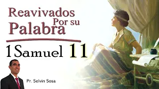 RPSP Reavivados por Su Palabra – 1 Samuel 11 – Pr. Selvin Sosa 🕮