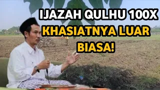 Ijazah Qulhu 100x Jimat Keberuntungan Tujuh Turunan - Gus Baha