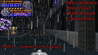 Doom II: AUGER;ZENITH (Ultra Violence 100%) Walkthrough (MAP17: Luminescent Synapse)