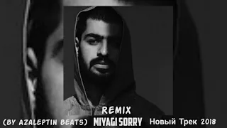 Miyagi - Sorry || Remix || (By Azaleptin Beats)