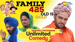 Blockbuster Punjabi Comedy Movie - Gurchet Chitarkar - Family 425 - Old is Gold - Unlimited Comedy