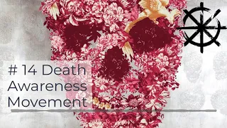 #14 - Death Awareness Movement