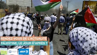 Rendez-vous de l'actualité | Palestine, le jour d'après ?