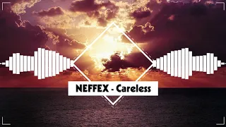 NEFFEX - Careless (No Copyright Music)