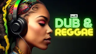 🇯🇲 Dub LoFi & Reggae LoFi Mix Vibes for Peaceful Moments