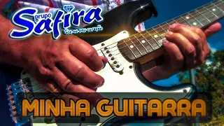 Minha Guitarra - Grupo Safira (Clipe Oficial)