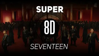 𝟴𝗗 𝗠𝗨𝗦𝗶𝗖 | '손오공' SUPER - SEVENTEEN (세븐틴) | 𝑈𝑠𝑒 ℎ𝑒𝑎𝑑𝑝ℎ𝑜𝑛𝑒𝑠🎧