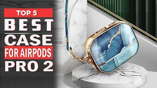 Top 5 Best Case for AirPods Pro 2 in 2023