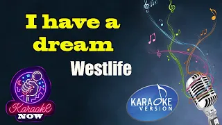 [Karaoke] Westlife- I have a dream