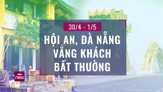 Nghỉ Lễ 30/4 - 1/5: Điểm du lịch phía Bắc "cháy" phòng, Hội An, Đà Nẵng đìu hiu bất thường | VTC Now